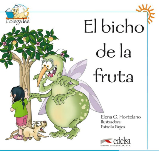 Libro infantil 'El bicho de la fruta' | Edelsa - Autora Elena G. Hortelano, ilustradora Estrella Fages, vocabulario de la fruta, estructuras y descripción - REF: 4700642