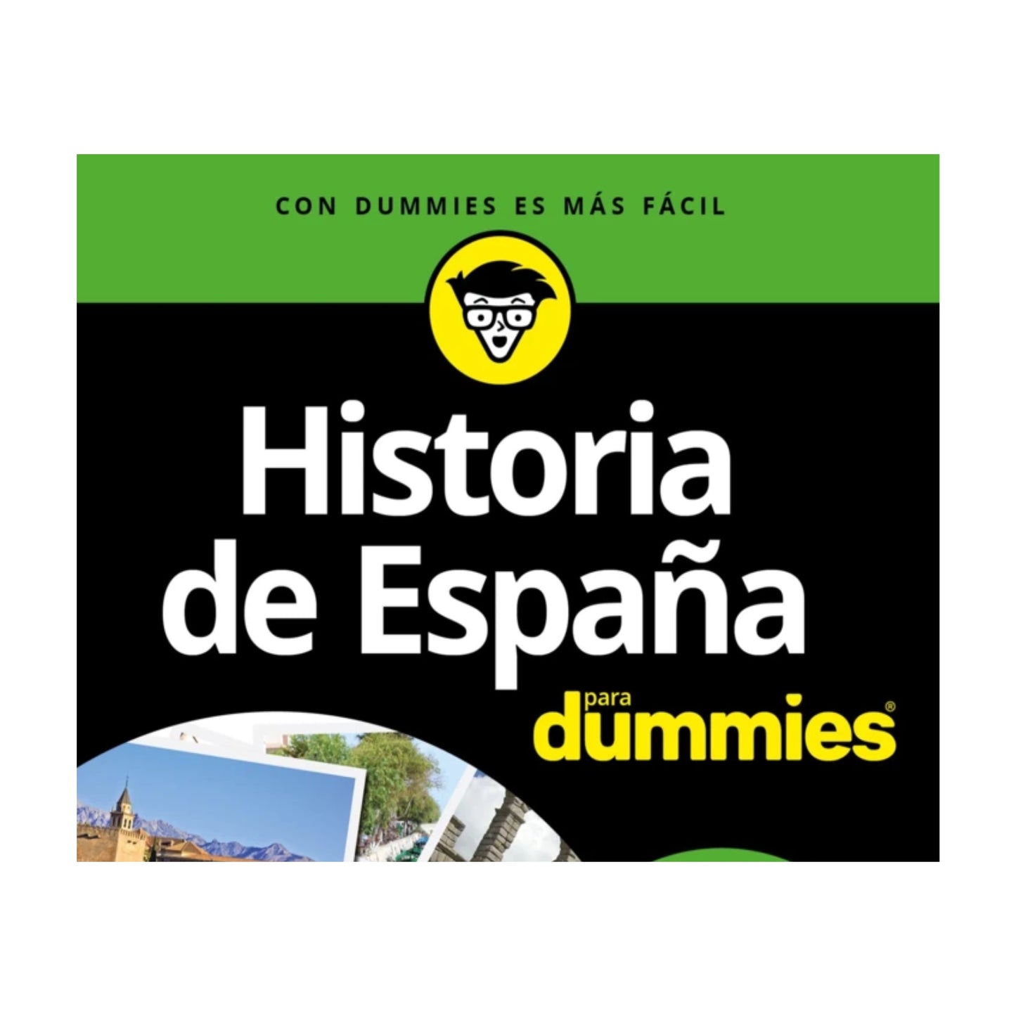 Libro 'Historia de España para Dummies' | Grupo Planeta - Autor Fernando García de Cortázar (historiador), tapa blanda, edición 2017 - REF: 10179164